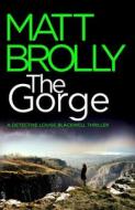 The Gorge di Matt Brolly edito da Amazon Publishing