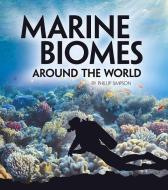 Marine Biomes Around the World di Phillip Simpson edito da CAPSTONE PR