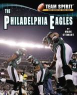 The Philadelphia Eagles di Mark Stewart edito da NORWOOD HOUSE PR