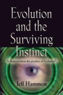 Evolution And The Surviving Instinct di Jeff Hammon edito da Booklocker Inc.,us