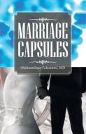 MARRIAGE CAPSULES di OLUFUN FOLARANMI MD edito da LIGHTNING SOURCE UK LTD