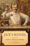 Jack's Manual di J. A. Grohusko edito da Martino Fine Books