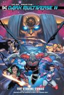 Tales from the DC Dark Multiverse II di Various edito da D C COMICS