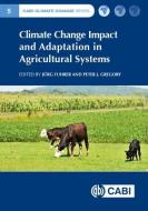 Climate Change Impact and Adaptation in Agricultural Systems edito da CABI