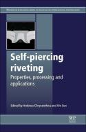 Self-Piercing Riveting: Properties, Processes and Applications edito da WOODHEAD PUB