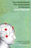 Psychoanalysis di Janet Malcolm edito da Granta Books