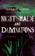 Nightshade and Damnations (Valancourt 20th Century Classics) di Gerald Kersh edito da VALANCOURT BOOKS