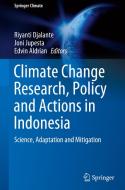 Climate Change Research, Policy and Actions in Indonesia edito da Springer International Publishing