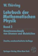 Lehrbuch der Mathematischen Physik di Walter Thirring edito da Springer Vienna
