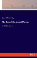 The Rime of the Ancient Mariner di Samuel T. Coleridge edito da hansebooks