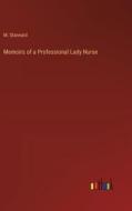 Memoirs of a Professional Lady Nurse di M. Stannard edito da Outlook Verlag
