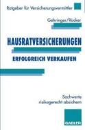 Hausratversicherungen erfolgreich verkaufen di Joachim Gehringer, Wolfgang Rücker edito da Gabler Verlag