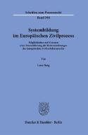 Systembildung im Europäischen Zivilprozess. di Lena Berg edito da Duncker & Humblot GmbH