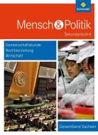 Mensch und Politik. Schülerband. Sachsen edito da Schroedel Verlag GmbH