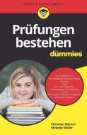 Prüfungen bestehen für Dummies di Christian Mörsch, Melanie Müller edito da Wiley VCH Verlag GmbH