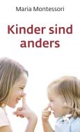 Kinder sind anders di Maria Montessori edito da Klett-Cotta Verlag