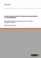 Erstellung und Evaluation schriftlicher Beratungsmaterialien zur Sturzprophylaxe di Daniel Fischer edito da GRIN Publishing