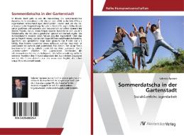 Sommerdatscha in der Gartenstadt di Valentin Spinner edito da AV Akademikerverlag