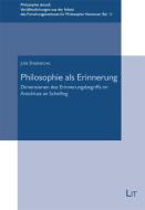 Philosophie als Erinnerung di Julia Shestakova edito da Lit Verlag