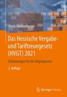 Das Hessische Vergabe- und Tariftreuegesetz (HVGT) 2021 di Ulrich Rommelfanger edito da Springer-Verlag GmbH