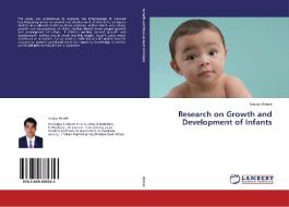 Research on Growth and Development of Infants di Sanjay Shinde edito da LAP Lambert Academic Publishing
