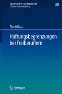 Haftungsbegrenzungen bei Freiberuflern di Marie Kurz edito da Springer-Verlag GmbH