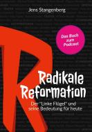 Radikale Reformation di Jens Stangenberg edito da Books on Demand