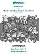 BABADADA black-and-white, Nederlands - Österreichisches Deutsch mit Artikeln, beeldwoordenboek - das Bildwörterbuch di Babadada Gmbh edito da Babadada