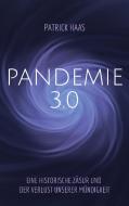 Pandemie 3.0 di Patrick Haas edito da Books on Demand