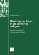 Mitwirkung der Bürger an der Demokratie in Ungarn di István Csoboth edito da Deutscher Universitätsverlag