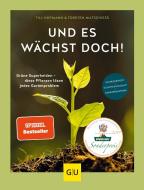 Und es wächst doch! di Torsten Matschiess, Till Hofmann edito da Graefe und Unzer Verlag