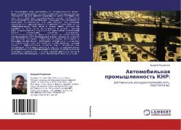 Avtomobil'naya Promyshlennost' Knr di Rodionov Andrey edito da Lap Lambert Academic Publishing