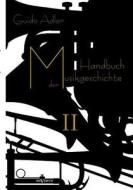 Handbuch der Musikgeschichte, Bd. 2 di Guido Adler edito da Severus