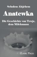 Anatewka di Scholem Alejchem edito da Europäischer Hochschulverlag