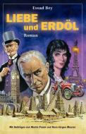 Liebe und Erdöl / Manuela di Essad Bey edito da Verlag Hans-Jürgen Maurer