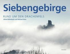Siebengebirge di Alfred Büllesbach, Michael Klein edito da morisel Verlag GmbH