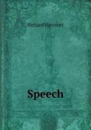 Speech di Richard Harcourt edito da Book On Demand Ltd.