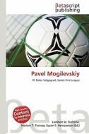 Pavel Mogilevskiy edito da Betascript Publishing