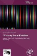 Waveney Local Elections edito da Crypt Publishing