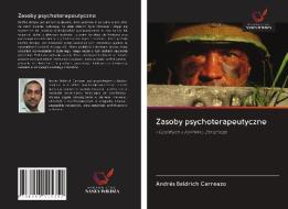 Zasoby psychoterapeutyczne di Andrés Baldrich Carreazo edito da Wydawnictwo Nasza Wiedza