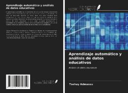 Aprendizaje automático y análisis de datos educativos di Tsehay Admassu edito da Ediciones Nuestro Conocimiento