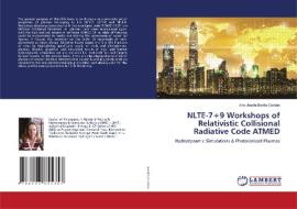 NLTE-7Ã·9 Workshops Of Relativistic Collisional Radiative Code ATMED di Benita Cerdan Ana Josefa Benita Cerdan edito da KS OmniScriptum Publishing