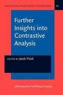 Further Insights Into Contrastive Analysis edito da John Benjamins Publishing Co