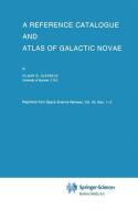 A Reference Catalogue and Atlas of Galactic Novae di Hilmar W. Duerbeck edito da Springer Netherlands
