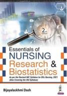 Essentials Of Nursing Research & Biostatistics di Bijayalakshmi Dash edito da Jaypee Brothers Medical Publishers