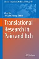 Translational Research in Pain and Itch di Chao Ma edito da Springer