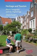 Heritage and Tourism di Linde Egberts edito da Amsterdam University Press