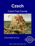 Czech Fast Course - Student Text di Radovan Pletka edito da ARTPOWER INTL PUB