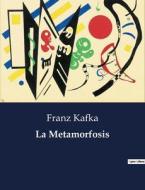 La Metamorfosis di Franz Kafka edito da Culturea