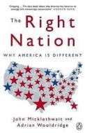 The Right Nation di Adrian Wooldridge, John Micklethwait edito da Penguin Books Ltd